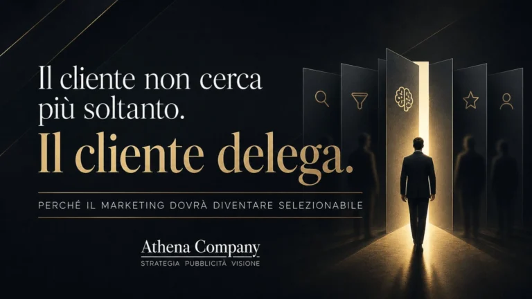 Scopri di più sull'articolo Il cliente non cerca più soltanto: delega. Perché il marketing dovrà diventare selezionabile